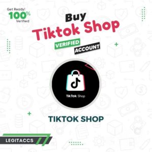 Buy Tiktok Shop Accounts